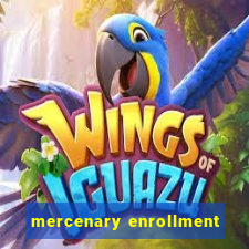 mercenary enrollment